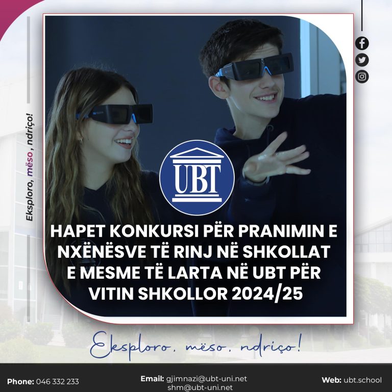 Shpallet konkursi për pranimin e nxënësve të rinj për vitin shkollor 2024/25 në Shkollat e Mesme të Larta në UBT